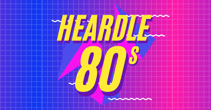 heardle 80's